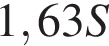 1,63S