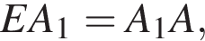 EA_1=A_1A,