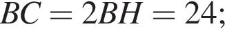  B C=2 B H=24 ;