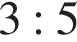 3:5