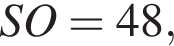 SO=48,
