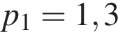 p_1 = 1,3