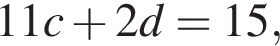 11c плюс 2d=15,