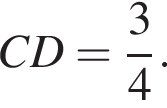 CD= дробь: числитель: 3, знаменатель: 4 конец дроби .