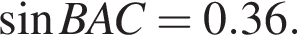  синус BAC = 0.36.