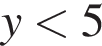 y мень­ше 5