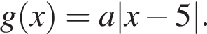 g левая круг­лая скоб­ка x пра­вая круг­лая скоб­ка =a|x минус 5|.