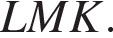 LMK.