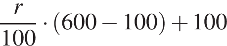  дробь: чис­ли­тель: r, зна­ме­на­тель: конец дроби 100 умно­жить на левая круг­лая скоб­ка 600 минус 100 пра­вая круг­лая скоб­ка плюс 100