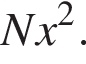  Nx в квад­ра­те .