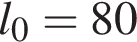 l_0 = 80