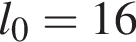 l_0 =16