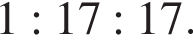 1 : 17 : 17.