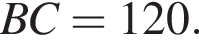 BC = 120.