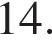  14.