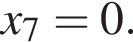 x_7=0.