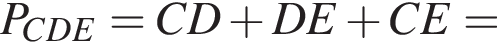 P_CDE=CD плюс DE плюс CE=