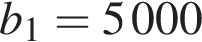 b_1=5 \thinspace 000
