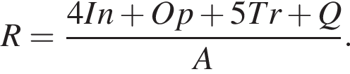 R= дробь: чис­ли­тель: 4In плюс Op плюс 5Tr плюс Q, зна­ме­на­тель: A конец дроби . 