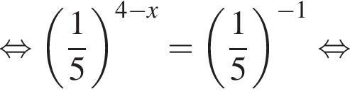  рав­но­силь­но левая круг­лая скоб­ка дробь: чис­ли­тель: 1, зна­ме­на­тель: 5 конец дроби пра­вая круг­лая скоб­ка в сте­пе­ни левая круг­лая скоб­ка 4 минус x пра­вая круг­лая скоб­ка = левая круг­лая скоб­ка дробь: чис­ли­тель: 1, зна­ме­на­тель: 5 конец дроби пра­вая круг­лая скоб­ка в сте­пе­ни левая круг­лая скоб­ка минус 1 пра­вая круг­лая скоб­ка рав­но­силь­но 