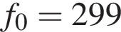 f_0=299