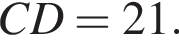 CD = 21.