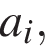 a_i,