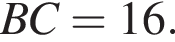 BC = 16.