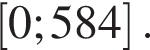  левая квад­рат­ная скоб­ка 0;584 пра­вая квад­рат­ная скоб­ка .