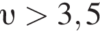  v боль­ше 3,5