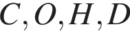 C,O,H,D