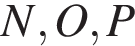N,O,P