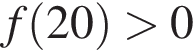 f левая круг­лая скоб­ка 20 пра­вая круг­лая скоб­ка боль­ше 0