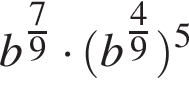 b в сте­пе­ни левая круг­лая скоб­ка дробь: чис­ли­тель: 7, зна­ме­на­тель: 9 конец дроби пра­вая круг­лая скоб­ка умно­жить на левая круг­лая скоб­ка b в сте­пе­ни левая круг­лая скоб­ка дробь: чис­ли­тель: 4, зна­ме­на­тель: 9 конец дроби пра­вая круг­лая скоб­ка пра­вая круг­лая скоб­ка в сте­пе­ни левая круг­лая скоб­ка 5 пра­вая круг­лая скоб­ка 