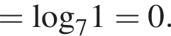 =\log _71=0.
