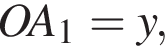 OA_1=y,