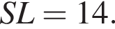 SL=14.