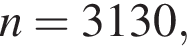 n=3130,