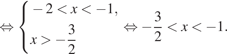  рав­но­силь­но си­сте­ма вы­ра­же­ний минус 2 мень­ше x мень­ше минус 1, x боль­ше минус дробь: чис­ли­тель: 3, зна­ме­на­тель: 2 конец дроби конец си­сте­мы . рав­но­силь­но минус дробь: чис­ли­тель: 3, зна­ме­на­тель: 2 конец дроби мень­ше x мень­ше минус 1.