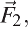 \vecF_2,