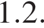 1.2.