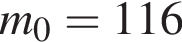m_0 = 116