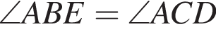 \angle ABE=\angle ACD