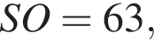 SO=63,