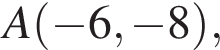 A левая круг­лая скоб­ка минус 6, минус 8 пра­вая круг­лая скоб­ка ,