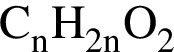 \ChemFormC_nH_2nO_2