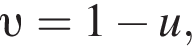  v =1 минус u,