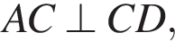 AC \perp CD,