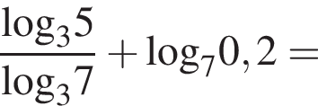 дробь: числитель: \log _35, знаменатель: \log _37 конец дроби плюс \log _70,2 =