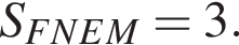 S_FNEM=3.